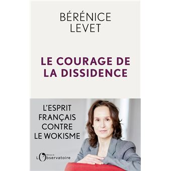 « Le courage de la dissidence » de Bérénice Levet, lu par Samuël Tomei