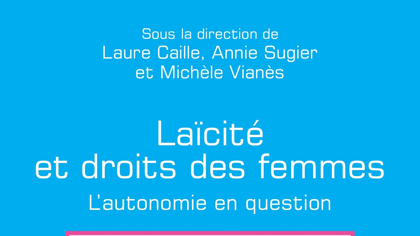 Laïcité et droits des femmes – L’autonomie en question